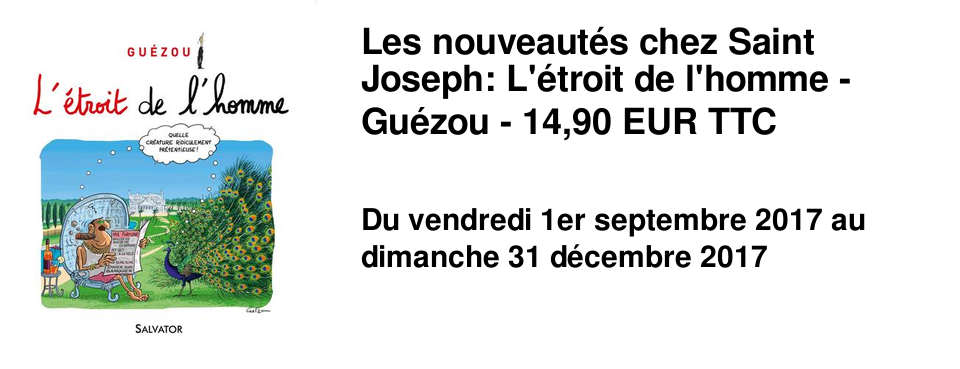 Les nouveaut�s chez Saint Joseph: L'�troit de l'homme - Gu�zou - 14,90 &euro; TTC